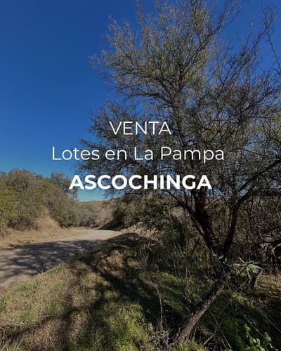 Lotes 2500 m2 en la pampa ascochinga